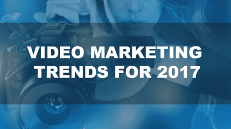 Video-Marketing-Trends-2017-2-1024x502